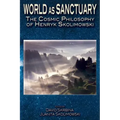 World as Sanctuary: The Cosmic Philosophy of Henryk Skolimowski