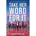 Take Her Word for It: Sports Cultivate World-Class Leaders