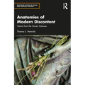 Anatomies of Modern Discontent: Visions from the Human Sciences