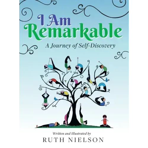 I Am Remarkable: A Journey of Self-Discovery