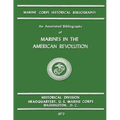 An Annotated Bibliography of Marines in the American Revolution