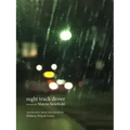 Night Truck Driver: 49 Poems