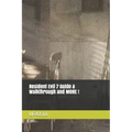 Resident Evil 7 Guide & Walkthrough and MORE !