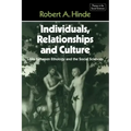 Individuals, Relationships and Culture: Links Between Ethology and the Social Sciences