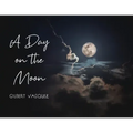 A Day on the Moon