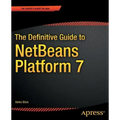 The Definitive Guide to Netbeans(tm) Platform 7