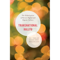 Transnational Hallyu: The Globalization of Korean Digital and Popular Culture