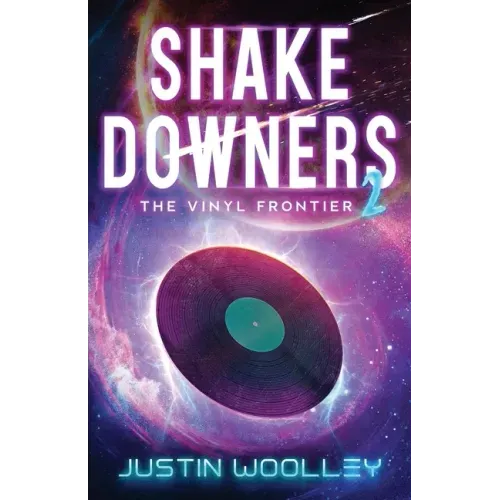 Shakedowners 2: The Vinyl Frontier