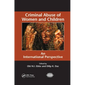 Criminal Abuse of Women and Children: An International Perspective