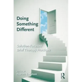 Doing Something Different: Solution-Focused Brief Therapy Practices