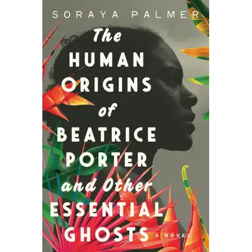 The Human Origins of Beatrice Porter and Other Essential Ghosts