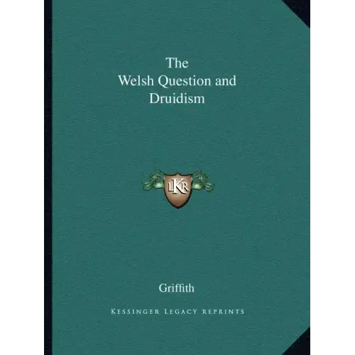 The Welsh Question and Druidism