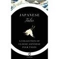 Japanese Tales: A Collection of Classic Japanese Folk Tales