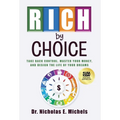 Rich by Choice: Take Back Control, Master Your Money, and Design the Life of Your Dreams