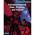 Extraterrestrial: Past, Present, and Future