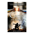 Crisis In Crimea: A Historical Lead Up To The Conflict Between Russia And Ukraine