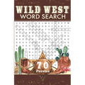 Wild West Word Search: Travel Size Western Word Find Puzzle Book for Adults and Everyone