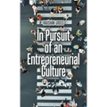 In Pursuit of an Entrepreneurial Culture