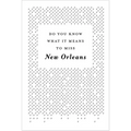 Do You Know What It Means to Miss New Orleans?: A Collection of Stories & Essays Set in the Big Easy