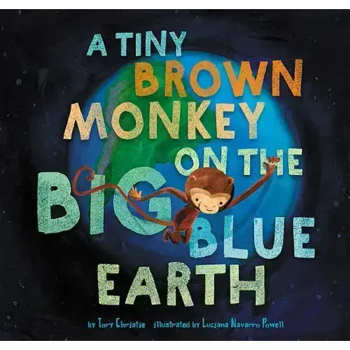 A Tiny Brown Monkey on the Big Blue Earth
