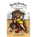 Spunky Grandmas and Other Amusing Characters