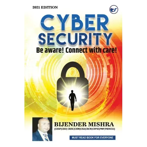 Cyber Security: Be aware! Connect with care!