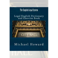 The English Legal System: Legal English Dictionary and Exercise Book