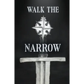 Walk the Narrow
