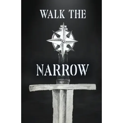Walk the Narrow