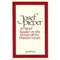 A Brief Reader on the Virtues of the Human Heart