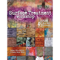 Surface Treatment Workshop: Explore 45 Mixed-Media Techniques