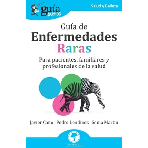 GuíaBurros: Guía de Enfermedades Raras: Para pacientes, familiares y profesionales de la salud