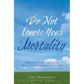 Do Not Ignore Your Mortality: Practical Advice From a Funeral & Financial Insider