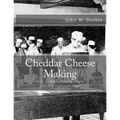 Cheddar Cheese Making: How To Make Cheddar Cheese the Old Fashioned Way