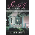 Secrets of the Pink House: From Saltwater to Holy Water