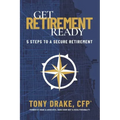 Get Retirement-Ready: 5 Steps to a Secure Retirement