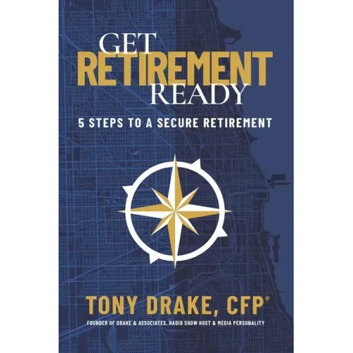 Get Retirement-Ready: 5 Steps to a Secure Retirement