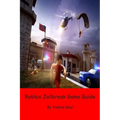 Roblox Jailbreak Game Guide