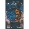 Lives of Unforgetting: What We Lose in Translation When We Read the Bible, and A Way of Reading the Bible as a Call to Adventure