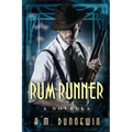 Rum Runner: A Novella