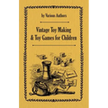 Vintage Toy Making and Toy Games for Children