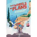 Two Wheels, No Plans: Misadventures along the Mediterranean