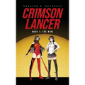 Crimson Lancer: Book 1: The Nine