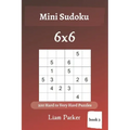 Mini Sudoku - 200 Hard to Very Hard Puzzles 6x6 (book 3)
