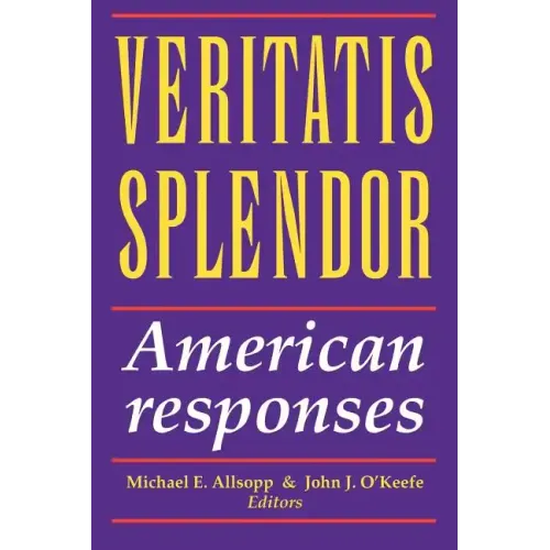 Veritatis Splendor: American Responses