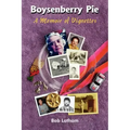 Boysenberry Pie: A Memoir of Vignettes