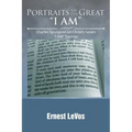 Portraits of the Great "I AM": Charles Spurgeon on Christ's Seven "I AM" Sayings