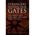 Strangers Within Our Gates