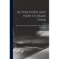 Alterations and how to Make Them