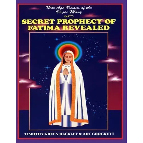 Secret Prophecy Of Fatima Revealed